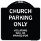 Signmission Designer Series-Church Parking Only Violators Will Be Prayed For, 18" x 18", BW-1818-9990 A-DES-BW-1818-9990 - alternate 1